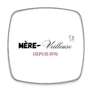 Mère veilleuse depuis 1976 - Magnet carré - blanc - Devant