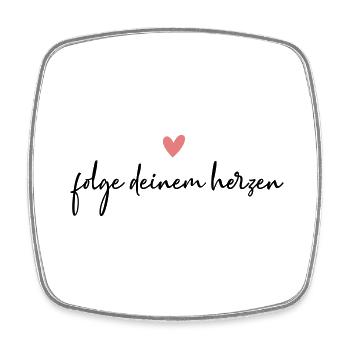 Folge deinem Herzen! - Viereckiger Kühlschrankmagnet - Weiß - Vorne