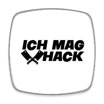ich mag hack - Viereckiger Kühlschrankmagnet - Weiß - Vorne