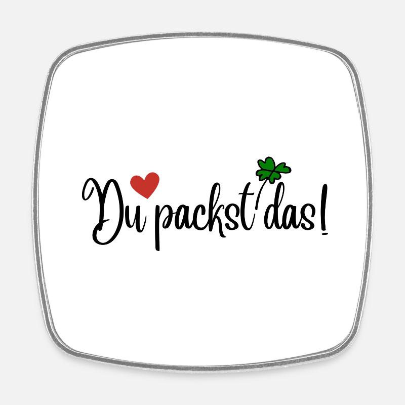 Du packst das - Viereckiger Kühlschrankmagnet - Weiß