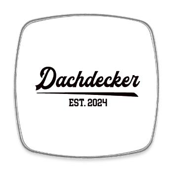 Dachdecker seit 2024 Ausbildung Lehrling Handwerk - Viereckiger Kühlschrankmagnet - Weiß - Vorne