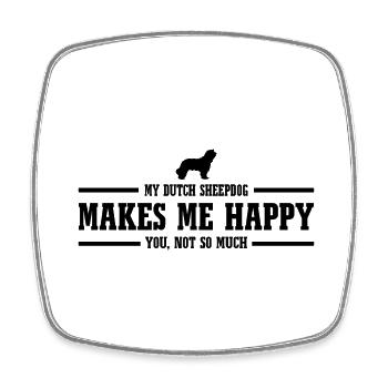 Chien de berger hollandais me rend heureux chien disant Wilsigns - Magnet carré - blanc - Devant