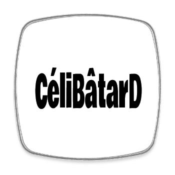 célibâtard - Magnet carré - blanc - Devant