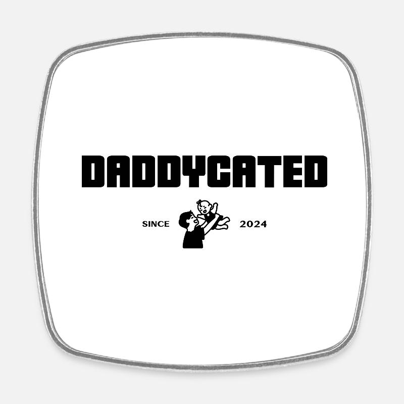 Daddycated since 2024 - Square fridge magnet - white