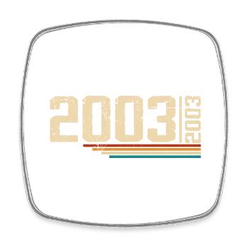 Vintage Anniversary 2003 Birthday Party 2003 - Square fridge magnet - white - Front