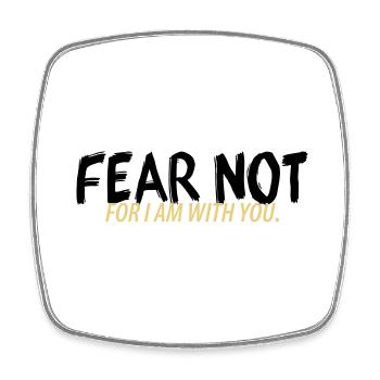 Fear not - Square fridge magnet - white - Front
