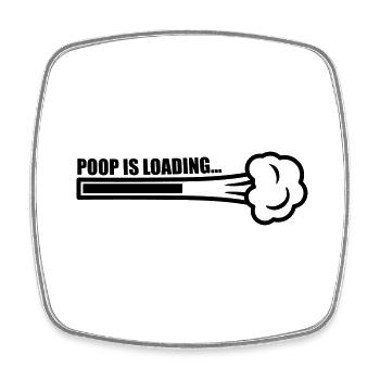 Poop Is Loading - Square fridge magnet - white - Front