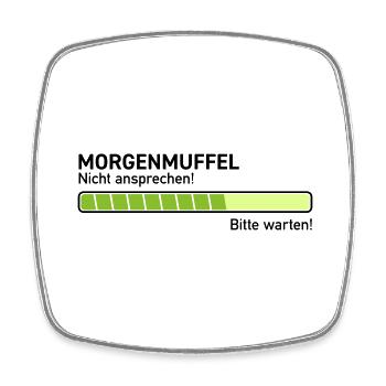 Morgenmuffel nicht ansprechen ausschlafen zu früh - Viereckiger Kühlschrankmagnet - Weiß - Vorne