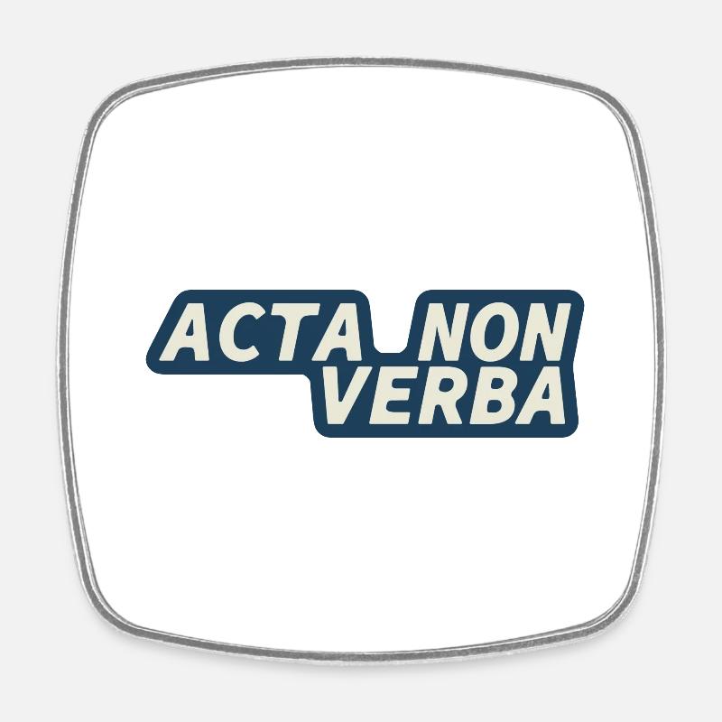 Acta Non Verba - Latin - Actes pas paroles - Magnet carré - blanc