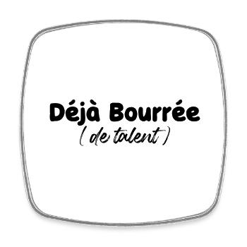 déja bourrée de talent - humour pour femme - Magnet carré - blanc - Devant