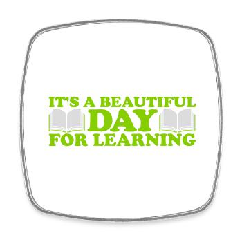 beautiful day for learning - Square fridge magnet - white - Front