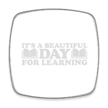 beautiful day for learning - Square fridge magnet - white - Front
