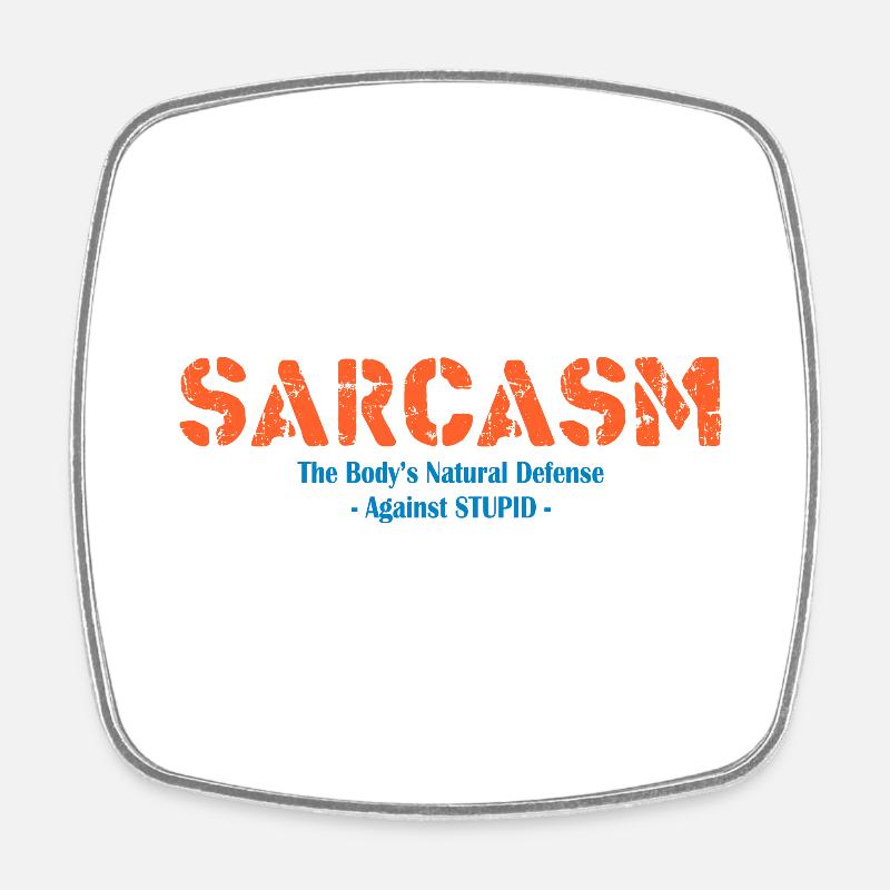 Sarcasm Sarcastic - Body's Defense Graphic - Square fridge magnet - white