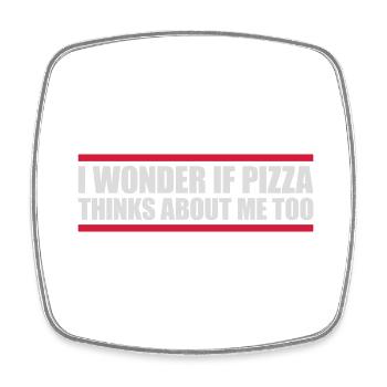 pizza thinks about me - Square fridge magnet - white - Front