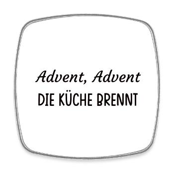 Advent, Advent. Die Küche brennt. - Viereckiger Kühlschrankmagnet - Weiß - Vorne
