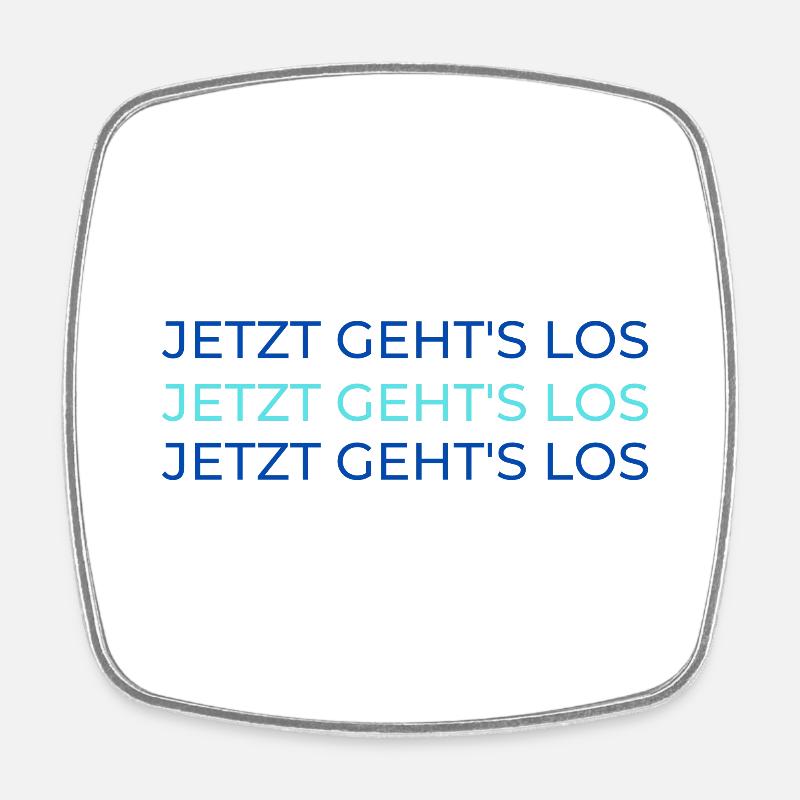 JETZT GEHT'S LOS - Go racing! - Square fridge magnet - white