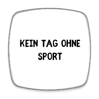 Kein Tag ohne Sport - Viereckiger Kühlschrankmagnet - Weiß - Vorne