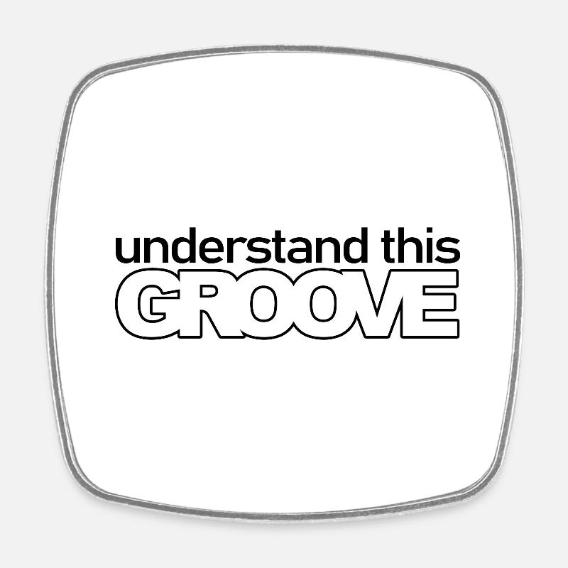 understand this groove music techno house gift - Square fridge magnet - white