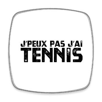 J’PEUX PAS J’AI TENNIS - Magnet carré - blanc - Devant