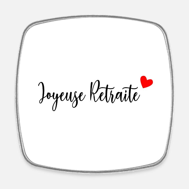 RETRAITE. BONNE RETRAITE. JOYEUSE RETRAITE. COEUR - Magnet carré - blanc