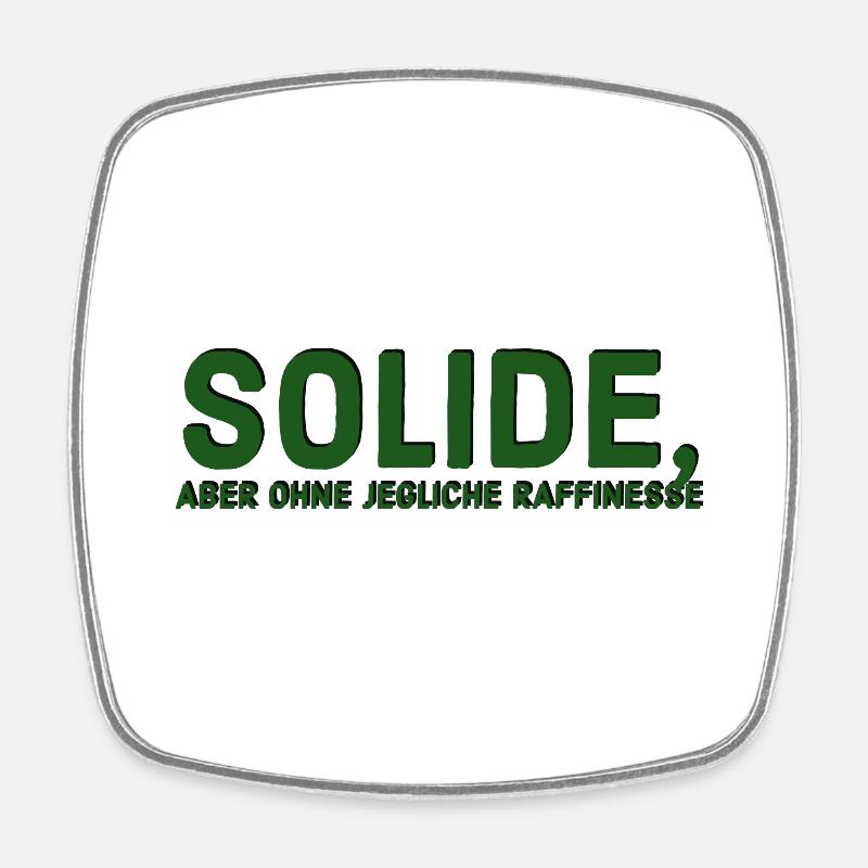 Solide mais dénué de toute sophistication - Magnet carré - blanc