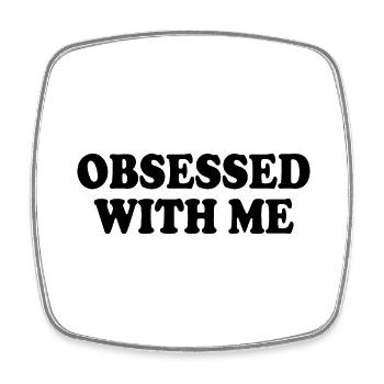 obsessed with me - Square fridge magnet - white - Front