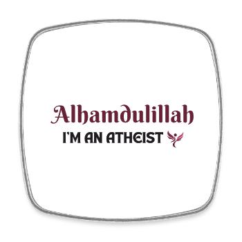 Alhamdulillah I am an atheist - Square fridge magnet - white - Front