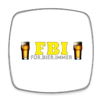 FBI Für Bier immer - Viereckiger Kühlschrankmagnet - Weiß - Vorne