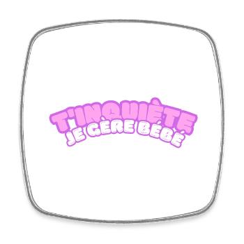 Don't worry, I'm handling baby - colorfull french type - Square fridge magnet - white - Front