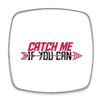 Catch Me If - Viereckiger Kühlschrankmagnet - Weiß - Vorne