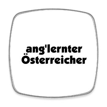 angelernter Österreicher - Viereckiger Kühlschrankmagnet - Weiß - Vorne