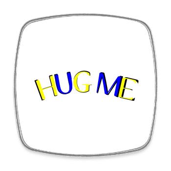 hug me - Square fridge magnet - white - Front