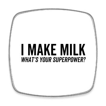 Ich mache Milch Was ist deine Superkraft - Viereckiger Kühlschrankmagnet - Weiß - Vorne