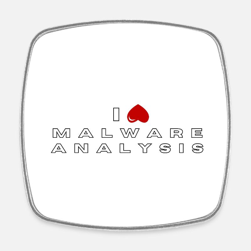I hate Malware analysis - Square fridge magnet - white
