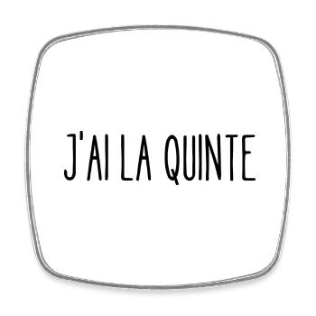 j'ai la quinte - Magnet carré - blanc - Devant