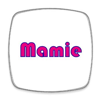MAMIE. FÊTE DES MÈRES. BONNE FÊTE MAMIE. JE T'AIME - Magnet carré - blanc - Devant