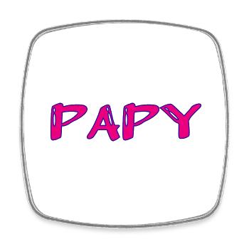 PAPY. FÊTE DES PÈRES. BONNE FÊTE PAPY. JE T'AIME. - Magnet carré - blanc - Devant