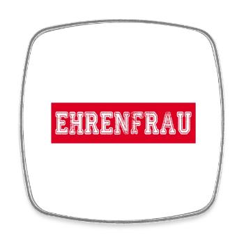 Ehrenfrau - Viereckiger Kühlschrankmagnet - Weiß - Vorne