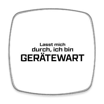 Lasst mich durch, ich bin Gerätewart - Viereckiger Kühlschrankmagnet - Weiß - Vorne