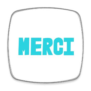 MERCI. MAÎTRESSE. MAÎTRE. MERCI MAÎTRESSE. MAITRE - Magnet carré - blanc - Devant