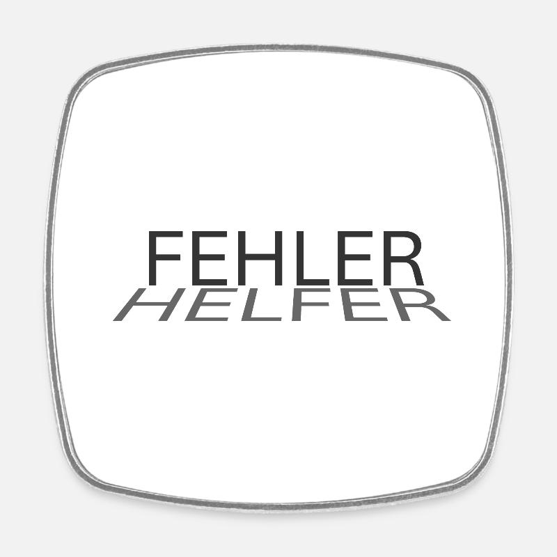 Fehler - Helfer: Optimistische Botschaft - Viereckiger Kühlschrankmagnet - Weiß