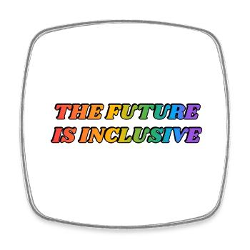 The Future Is Inclusive - Square fridge magnet - white - Front