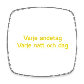 Every breath, Every night and day Solna - Square fridge magnet - white - Front