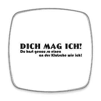 Dich mag ich - Viereckiger Kühlschrankmagnet - Weiß - Vorne