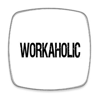 Workaholic - Viereckiger Kühlschrankmagnet - Weiß - Vorne