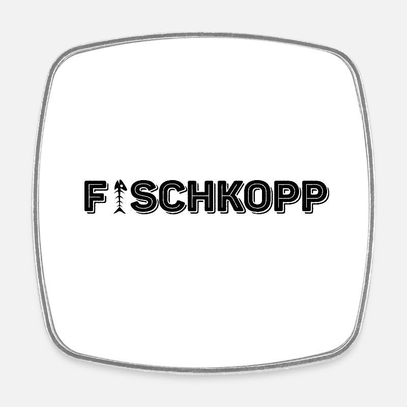 Fischkopp lustig Fischkopf - Viereckiger Kühlschrankmagnet - Weiß