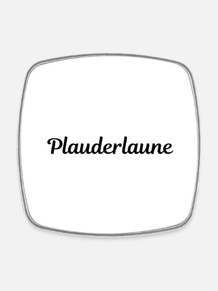Plauderlaune Black Edition - Viereckiger Kühlschrankmagnet - Weiß