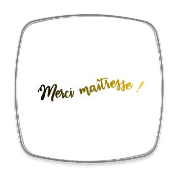 MERCI. MERCI MAÎTRESSE. CADEAU MAÎTRESSE. VACANCES - Magnet carré - blanc - Devant