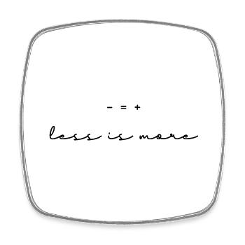 Less is more. - Square fridge magnet - white - Front