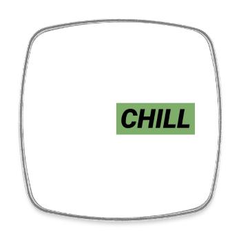 Just Chill ! - Magnet carré - blanc - Devant